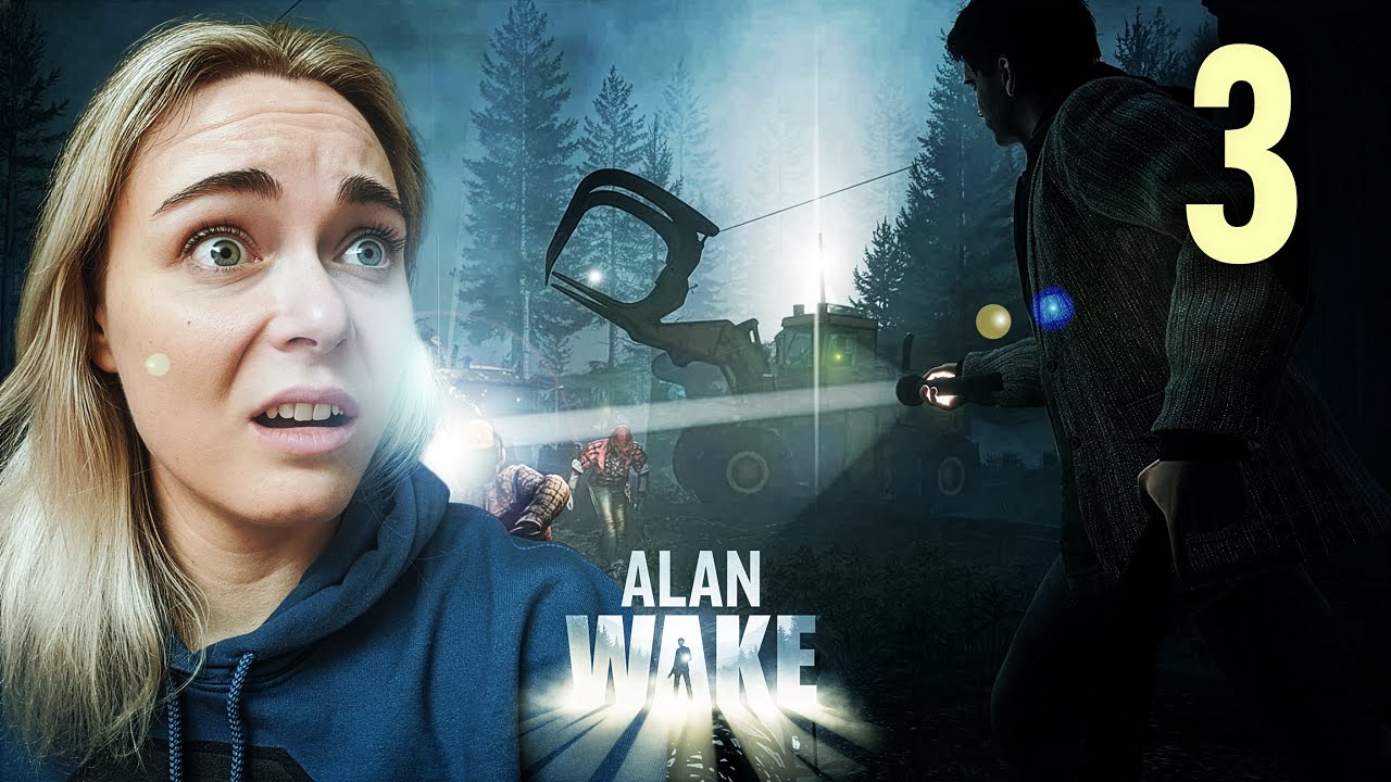 Playing ALAN WAKE for the First Time (THE BULLDOZER IS ALIVE!) 🔦 Part 3