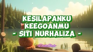 Siti Nurhaliza  Kesilapanku Keegoanmu lirik Lagu