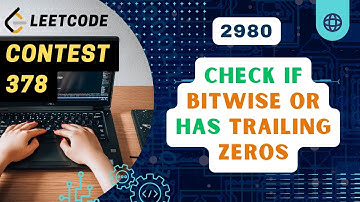 2980. Check if Bitwise OR Has Trailing Zeros | Weekly 378