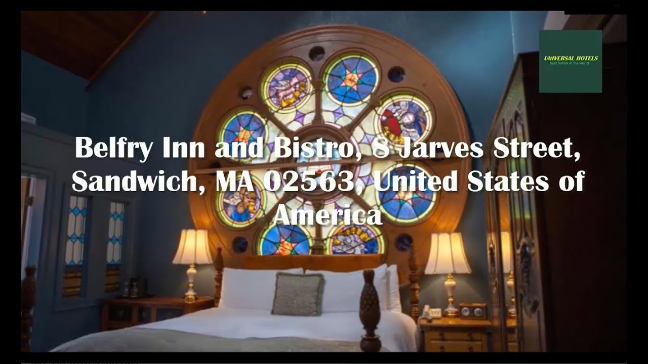Belfry Inn and Bistro, 8 Jarves Street, Sandwich, MA 02563, United
