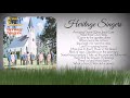 Heritage Singers Compilation #2 l Hymns we Remember l Religious Songs l Worship Songs