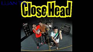 Closehead - Dimana Kau