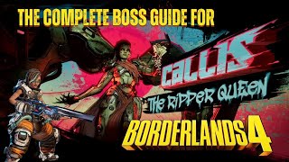 The complete boss guide to Callis The Ripper Queen in borderlands 4