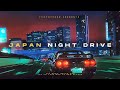 japan night drive | 深夜のドライブ