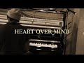 Heart Over Mind Teaser