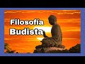 Filosofía Budista -Sesión 4. Curso sobre Filosofía Oriental