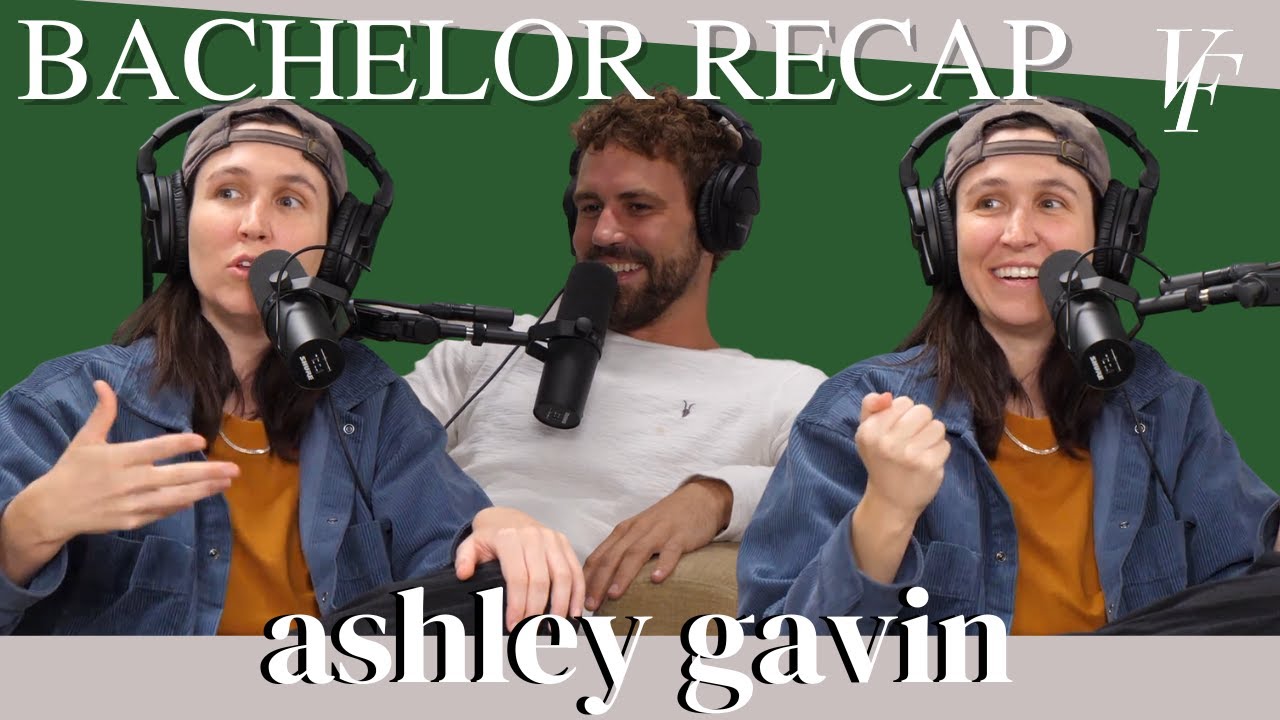 Bachelor Finale Recap with Ashley Gavin | The Viall Files w/ Nick Viall