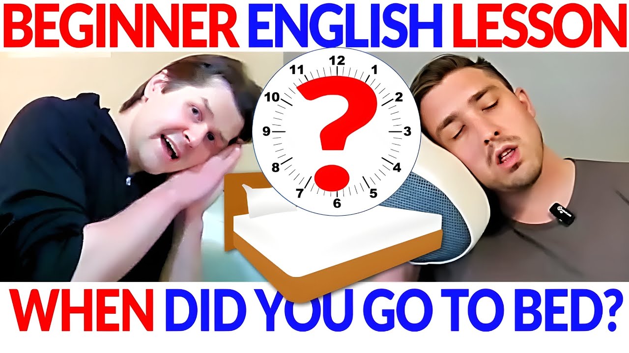 Easy Beginner English Listening Course Lesson What Time Did You Go To Easy Beginner English Listening Course Lesson What Time Did You Go To