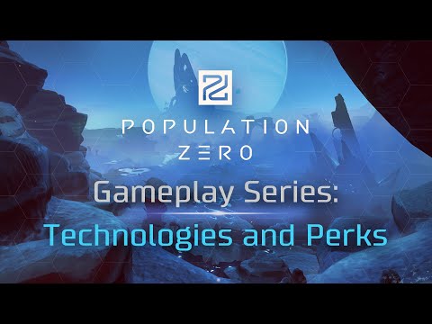 Population Zero Gameplay Series: Technologies and Perks