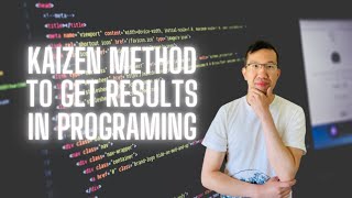 The Kaizen method - What is it and how to use it when learning Python