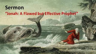 Jonah: A Flawed but Effective Prophet | Jonah 3:1–5, 10 (NRSV)