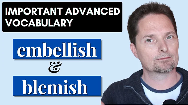 ADVANCED VOCABULARY/EXAMPLES OF BLEMISH/EXAMPLES OF EMBELLISH/ZIT OR PIMPLE/AMERICAN PRONUNCIATION - DayDayNews