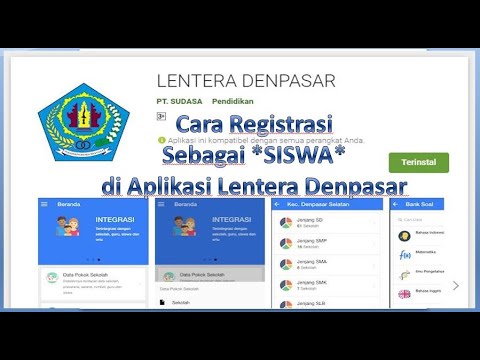 Cara Registrasi Untuk Siswa di Aplikasi Lentera Denpasar