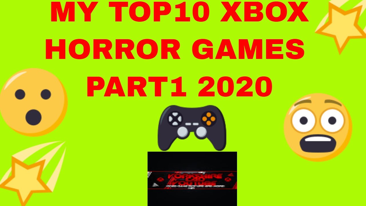 My top 10 Xbox survival horror games collection1 2020 YouTube