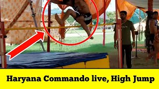 Haryana Commando, High jump, live,  दैखो high jump इस प्रकार होता है Haryanacommandohighjump jump