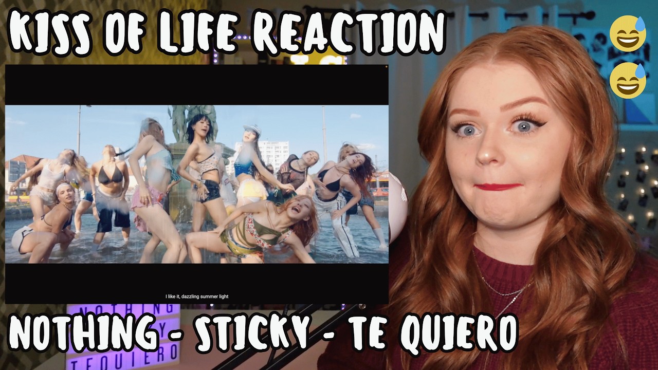 KISS OF LIFE Reaction to Nothing, Sticky, and Te Quiero!