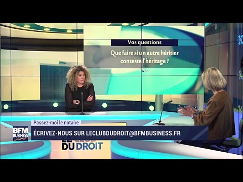 Vidéo: Comment Contester L'héritage