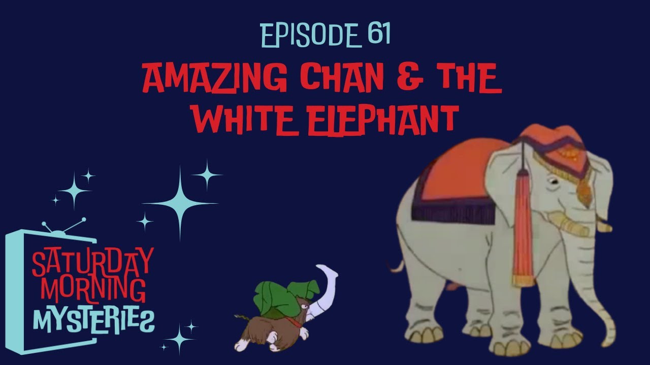 61 Amazing Chan & The White Elephant YouTube