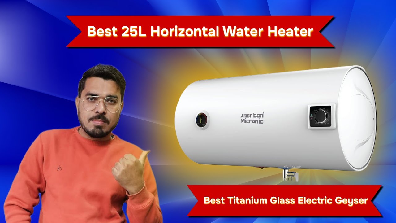 Energy Saver Best Water Storage Electric Geyser | American Micronic  Horizontal Geyser AMI-WHH-25LDx - YouTube