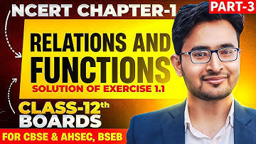 Relations & Functions (Part- 3) - Class 12 Maths | Exercise 1.1 |NCERT for Boards, AHSEC, CBSE, BSEB