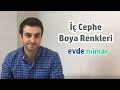 İç Cephe Boya Renkleri-En Çok Tercih Edilen Renkler