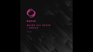 Break - Never Say Never ╚(｀▪´)╗ Drum N' Bass