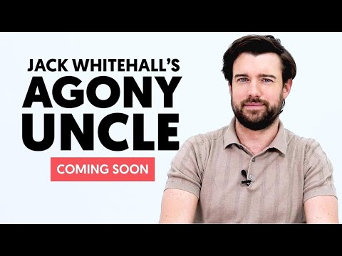 Jack Whitehall's Agony Uncle: PART 1 | Out Now