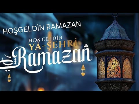 - Hoş Geldin Ramazan&ramazan geldi ramazan ŞAHABETTİN TOKDEMİR