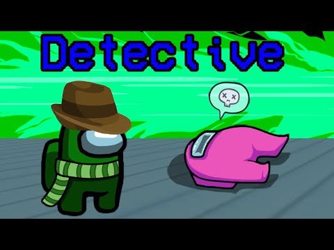 Why DETECTIVE is one of the BEST ROLES in the Entire Game