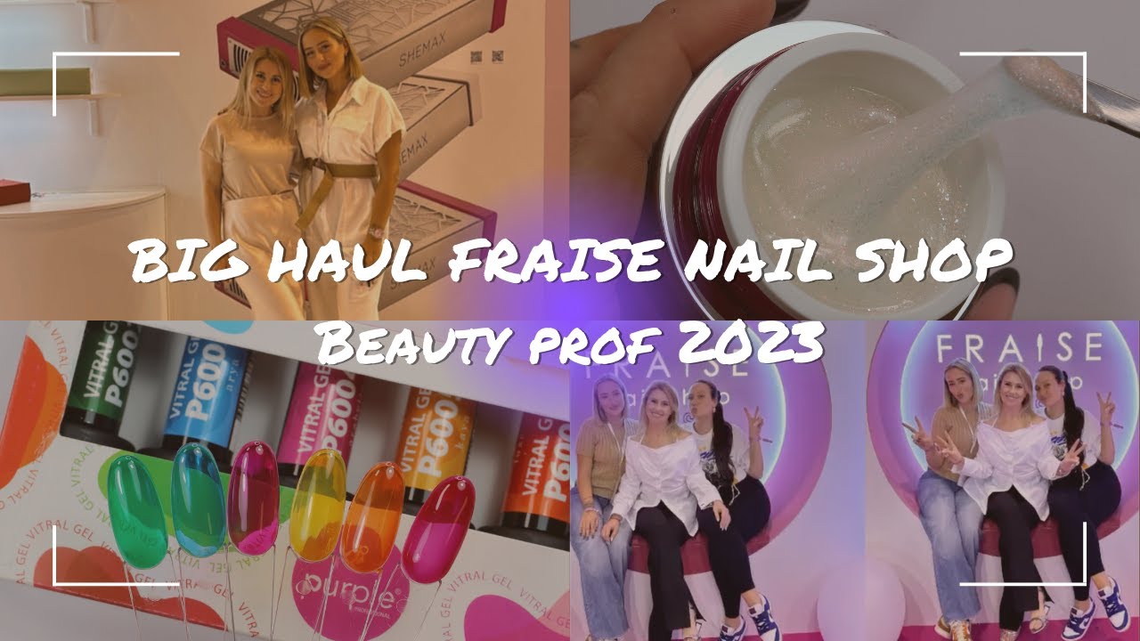 BIG HAUL FRAISE NAIL SHOP - BEAUTY PROF 2023 💖🌸
