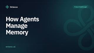 How Agents Manage Memory | Octavus