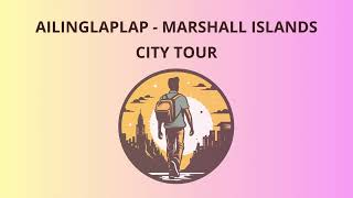 City Tour in Ailinglaplap - Marshall Islands