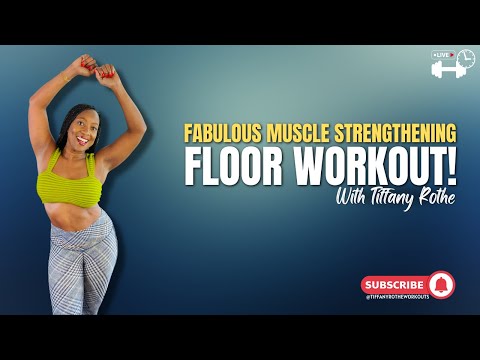 Fabulous Muscle Strengthening Floor Workout! With Tiffany Rothe