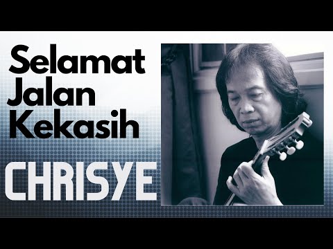 Chrisye - Selamat Jalan Kekasih (with lyrics) Video Full HD
