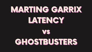 Martin Garrix - Latency vs Ghostbusters Theme