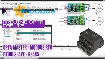 ⚡ Curso de OPTA Cap_12 Arduino PLC IDE - Modbus RTU Master to slave PT100 Modbus RTU RS485