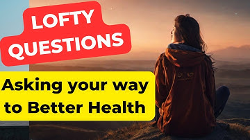Lofty Question for Health