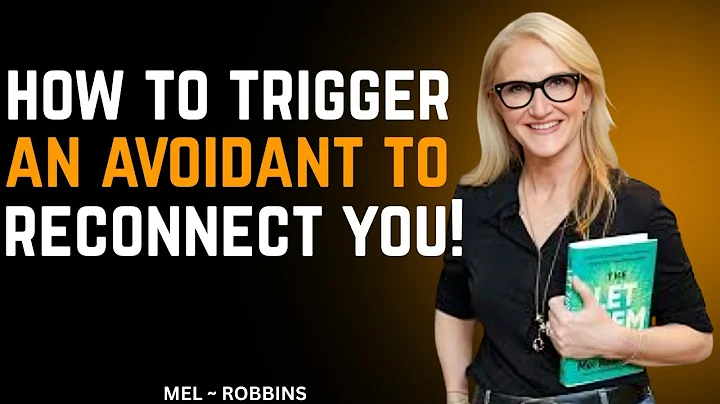 How To Trigger An Avoidant To Reconnect With You | Mel Robbins Motivational Speech