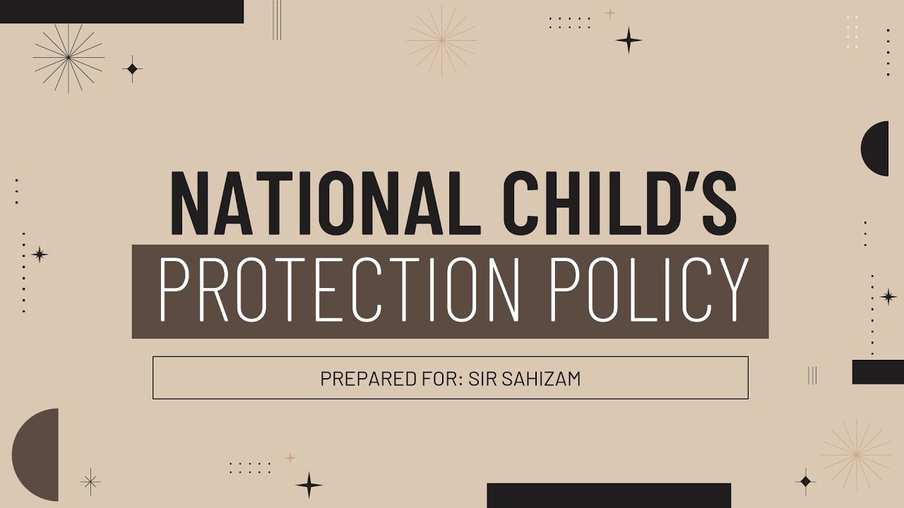 PAD 104 VIDEO PRESENTATION NATIONAL CHILD PROTECTION POLICY YouTube