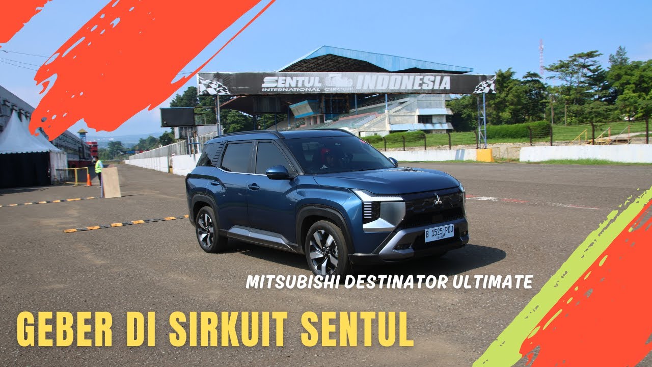 GEBER MITSUBISHI DESTINATOR DI SIRKUIT SENTUL - GAHAR BANGET !