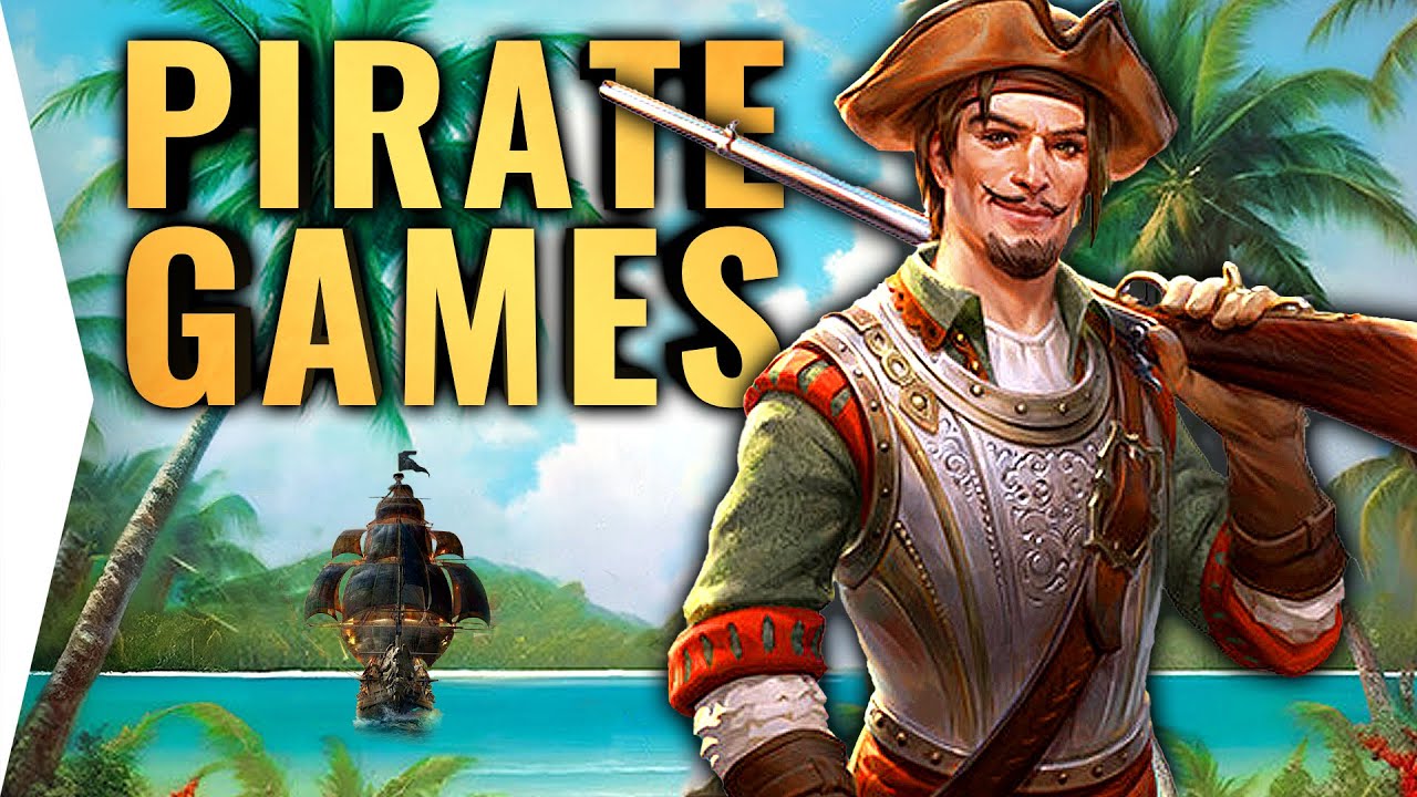 Sail The Seas & Be A Pirate In The Best New 2025 Swashbuckling
