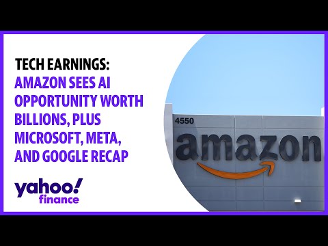 Tech earnings: amazon sees ai opportunity worth billions, plus microsoft, meta, and google recap