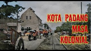 Kota Padang Masa Kolonial