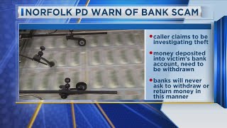 Norfolk PD Warn of Bank Scam
