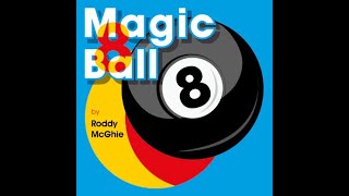 Thumbnail for Magic 8 Ball by Roddy McGhie Trailer