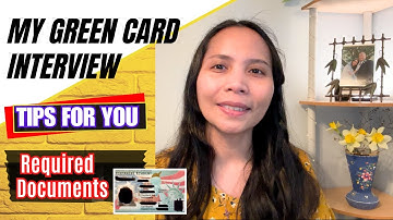 My Green Card Interview | Documents You Need To Provide | Tips For Your Interview