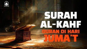 SURAH ALKAHFI Malam Jumat Berkah | Ngaji Merdu Murottal AlQuran Surah AlKahfi Full