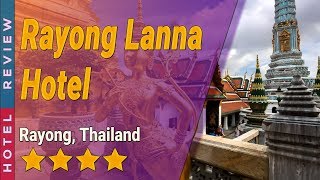 Rayong Lanna Hotel hotel review | Hotels in Rayong | Thailand Hotels | Thailand hotels review
