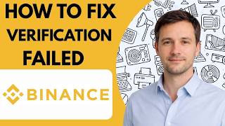 How to fix Binance verification failed full guide 2026