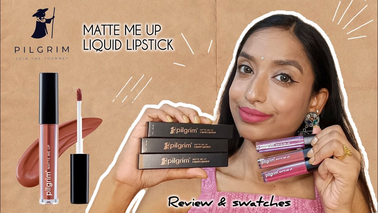 Pilgrim Matte Me Up Liquid Lipstick 💄💋 HONEST REVIEW + SWATCHES - YouTube